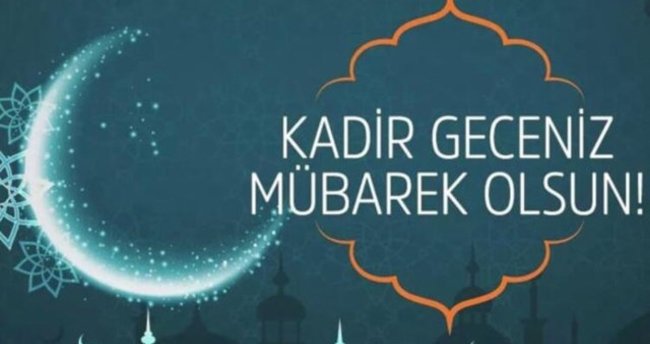 En güzel, resimli Kadir Gecesi mesajlarını sevdiklerinizle paylaşın!