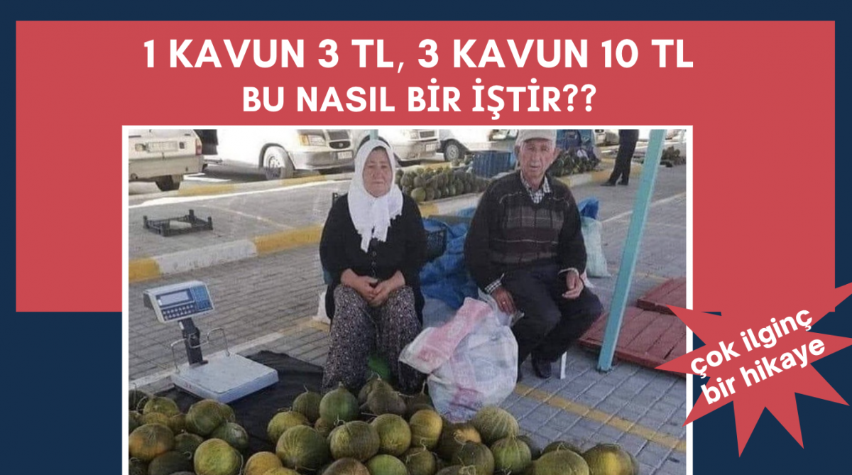 1 Kavun 3 TL, 3 Kavun 10 TL
