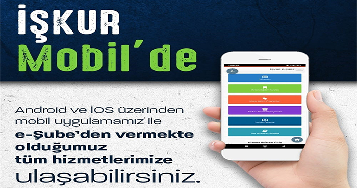 İŞKUR hizmetleri artık mobil uygulamada
