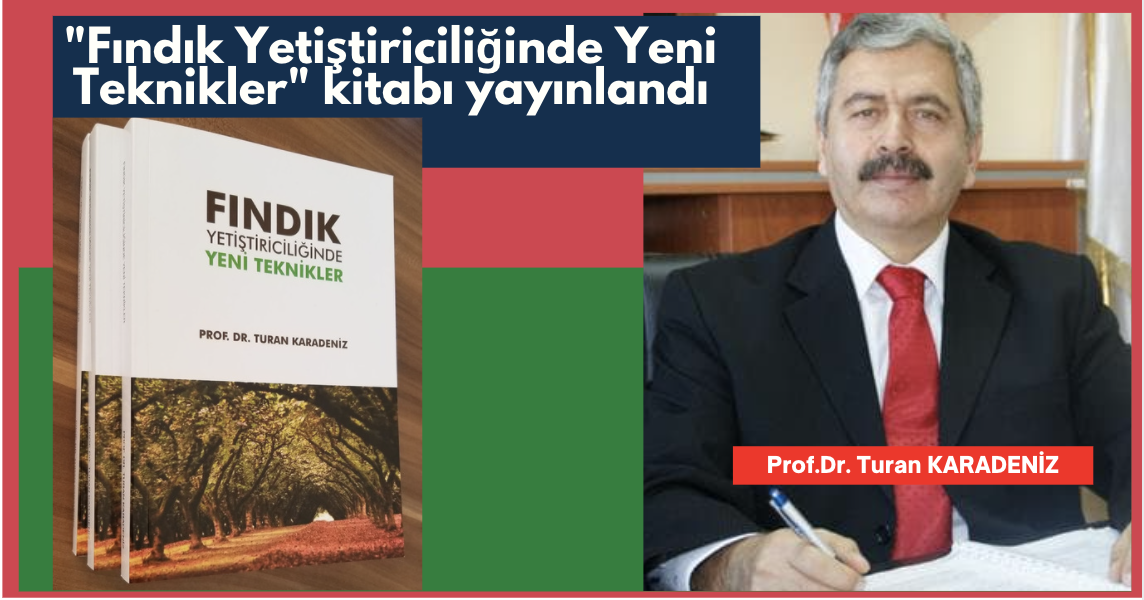 Fındık Yetiştiriciliğinde Yeni Teknikler Kitabı Yayınlandı