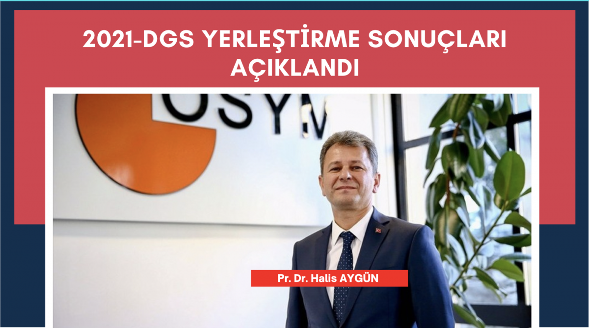 2021-DGS yerleştirme sonuçları açıklandı