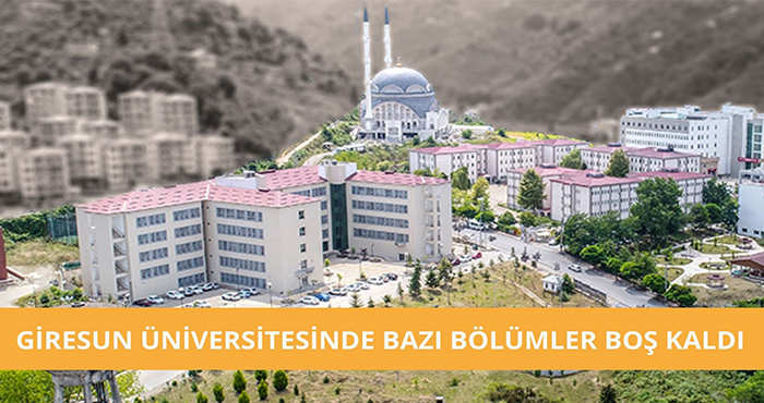 Giresun Üniversitesinde birçok bölüm boş kaldı